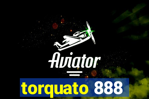 torquato 888